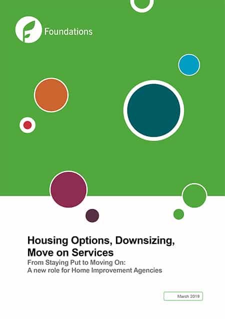 Foundations paper: Housing Options, Downsizing, Move on Services – From Staying Put to Moving On: A new role for Home Improvement Agencies image
